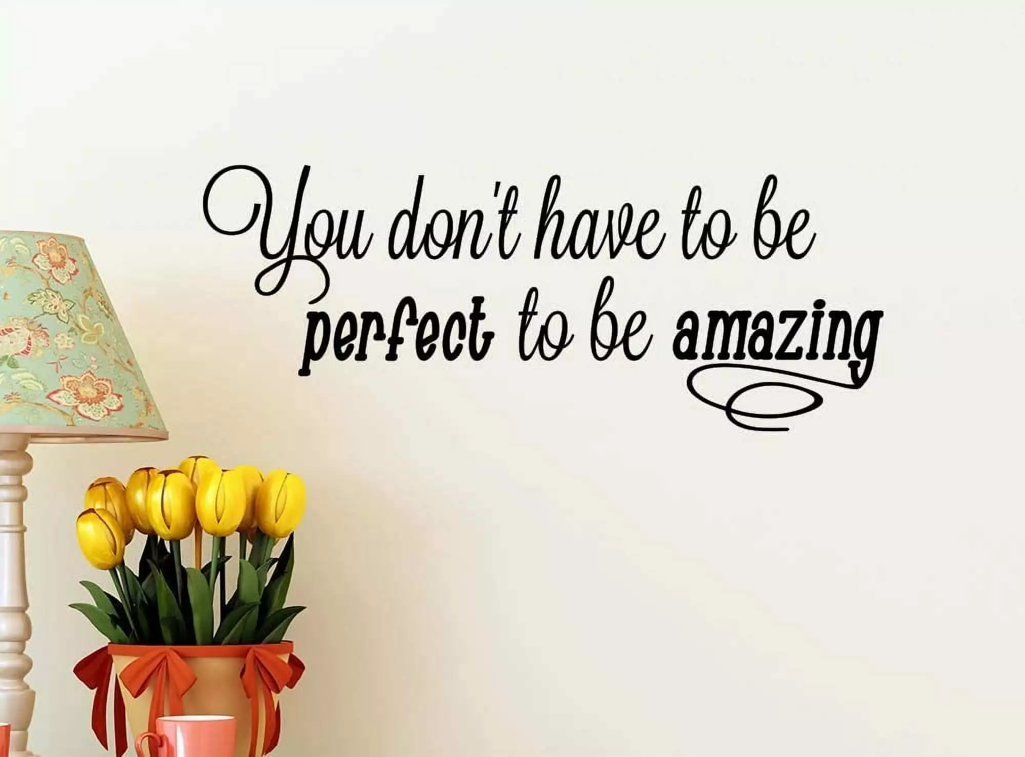 You Don't Have to be Perfect to be Amazing 23 X 9 Vinyl Wall Quote Imposing Design