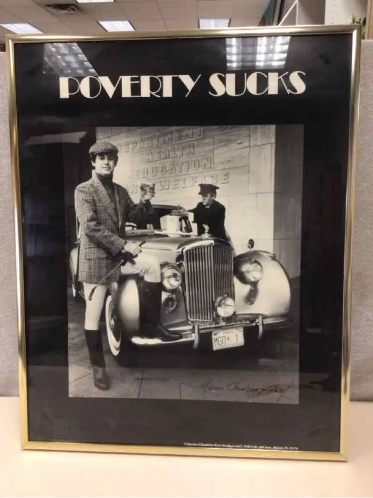 Limited Edition POVERTY SUCKS PIC