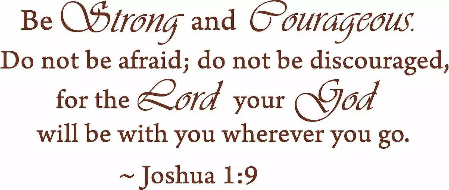 Brown Be Strong and Courageous Joshua 1:9 Vinyl Wall Art Inspirational Quote Decal 10x22 Inches Picniva